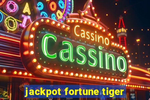 jackpot fortune tiger